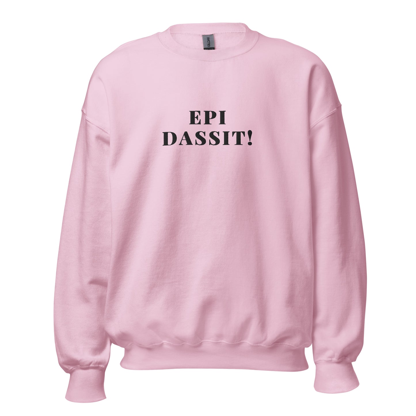 Epi Dassit! Sweatshirt