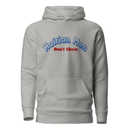 Haitian Men Don't Cheat Hoodie